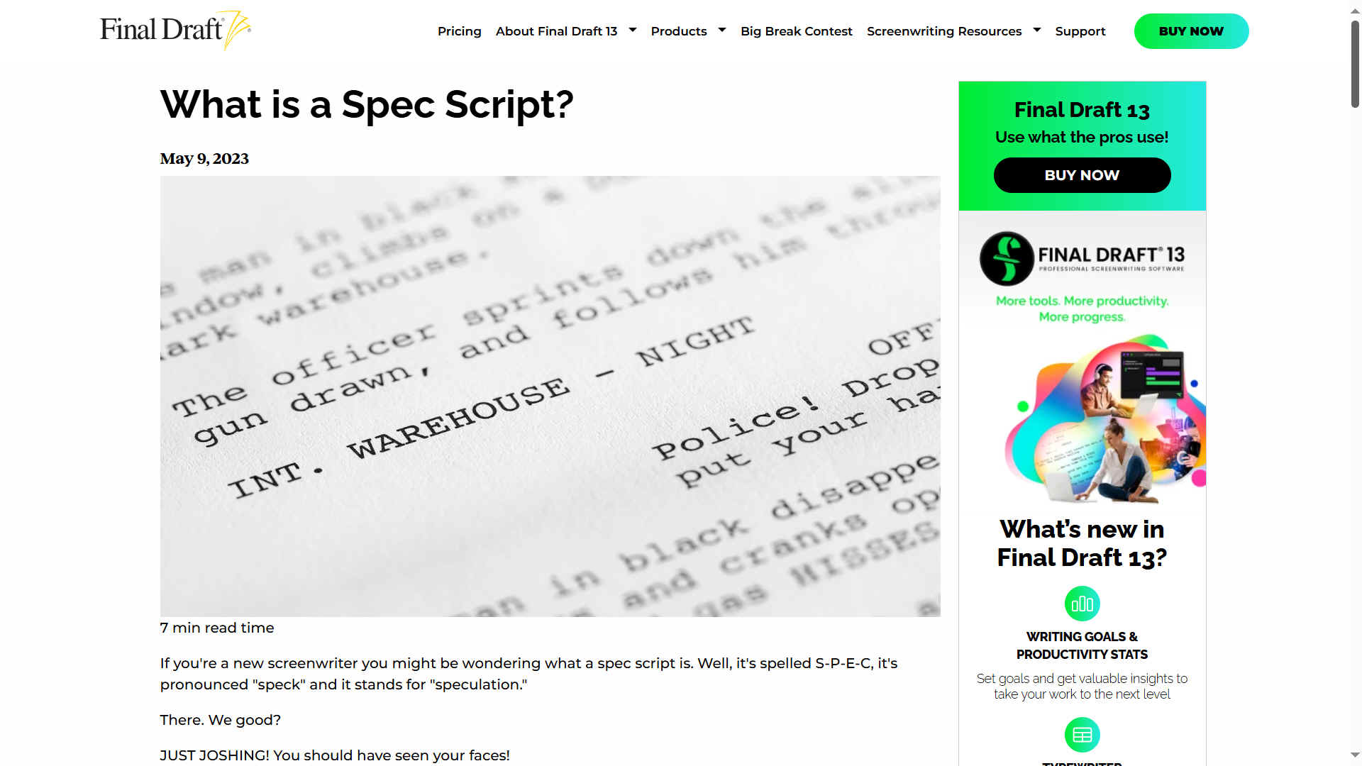 Spec scripts are how a screenwriter learns their craft. Nobody's first script is a home run. (Well, I know one writer whose first script sold and then got made and the movie turned out great, but they had obviously 100% forged some sort of pact with a demon, so they don't count.